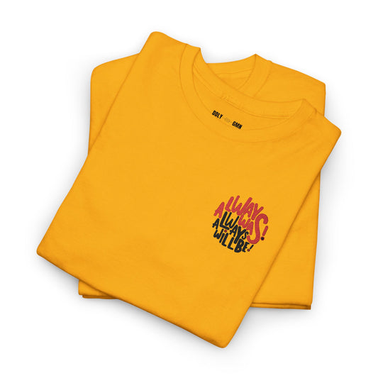 Embroidered Always Was, Always Will Be!
